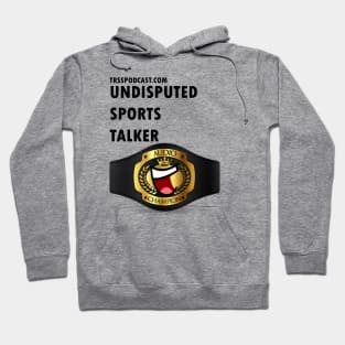 TRSS Undisputed Sports Talker Hoodie